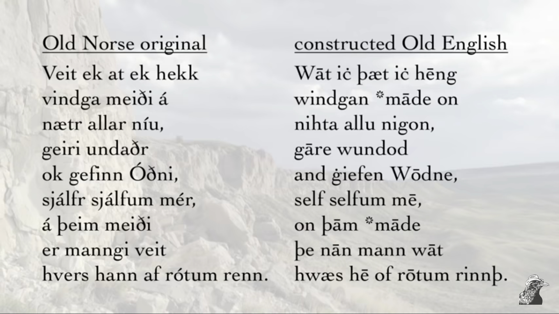 Old English havámal? Does it exist? This is from a Jackson Crawford