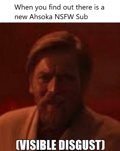 Ooh my god, that's disgusting, where? r/PrequelMemes