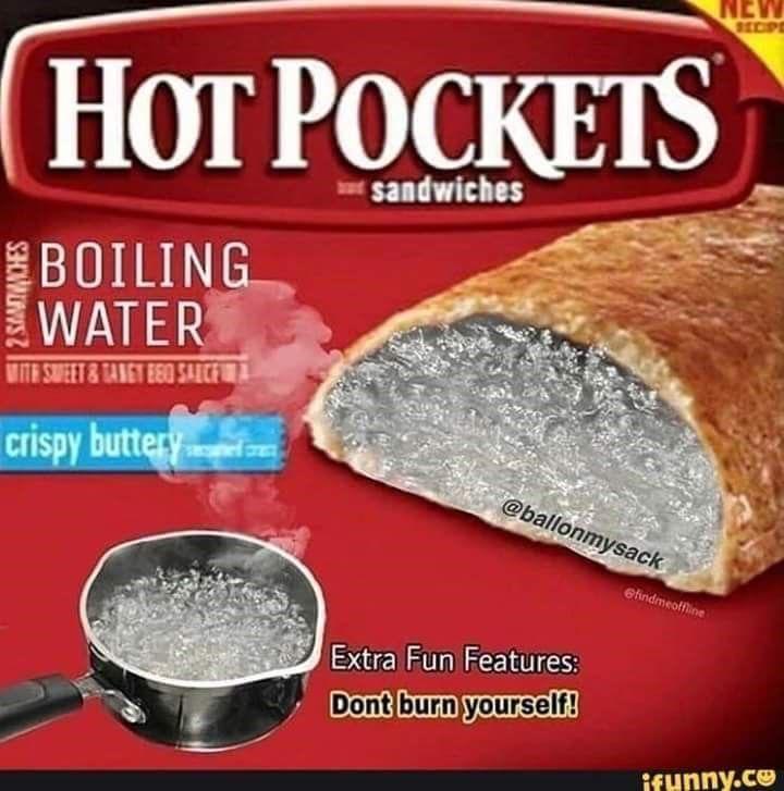 Blursed water hot pockets r/blursedimages
