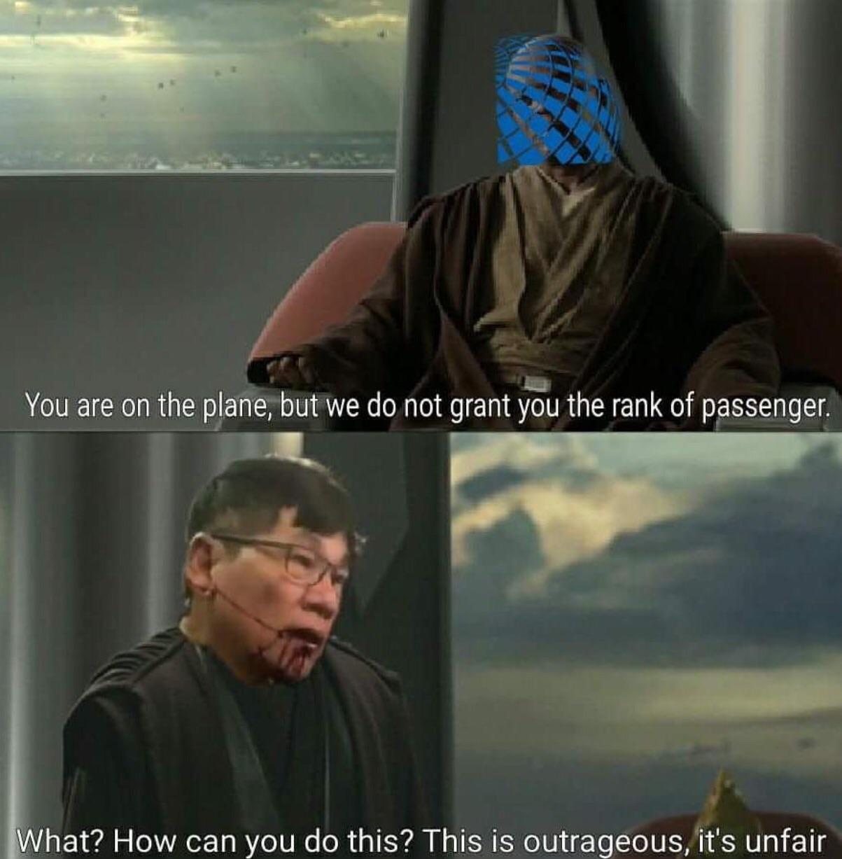 This is outrageous, it's unfair. r/PrequelMemes