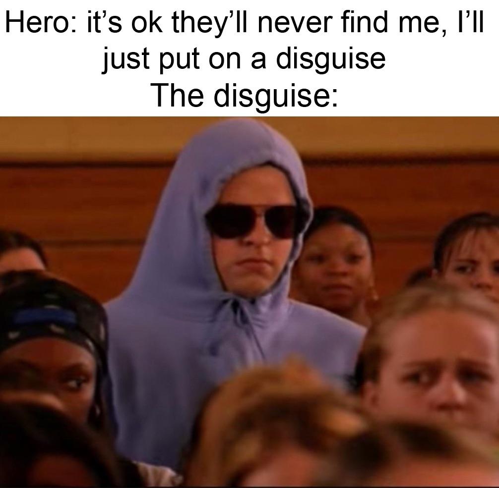 Always the same disguise r/meme