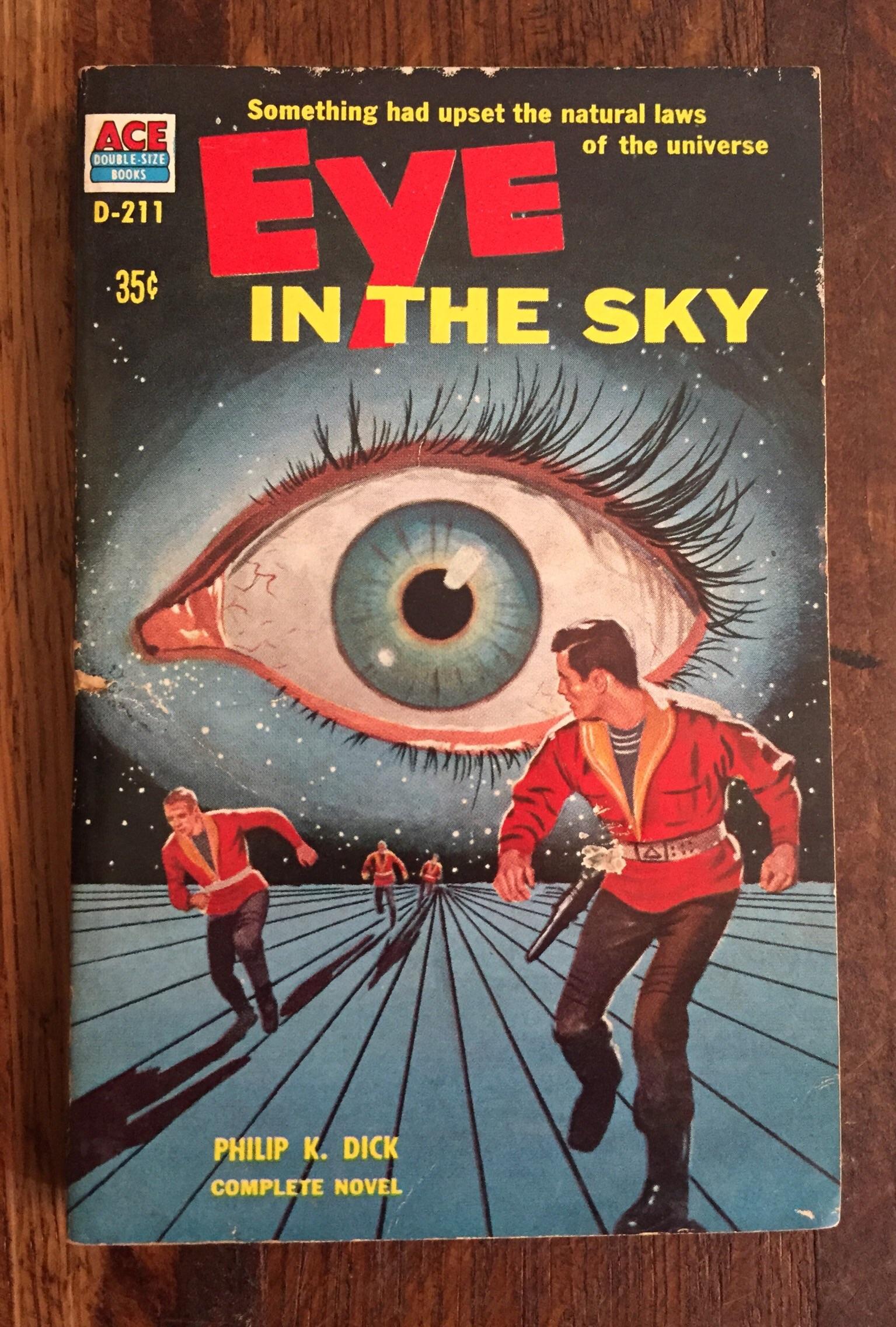 A typically surreal Ed Valigursky cover. ‘Eye In The Sky’ by Philip K