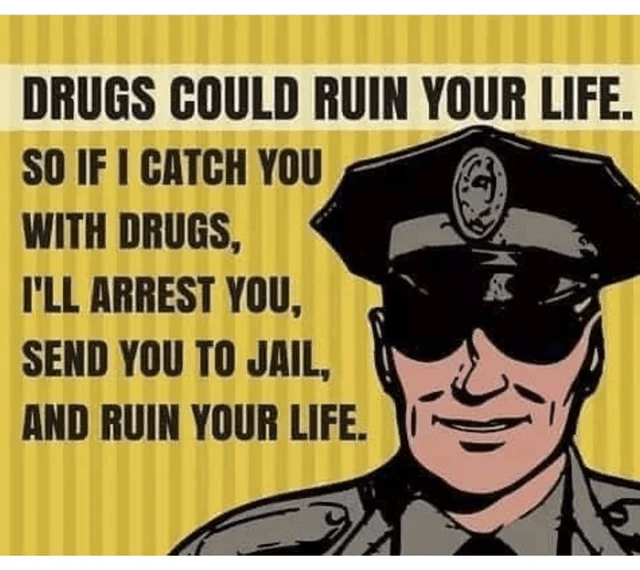 Drugs can ruin your life. r/Anarcho_Capitalism