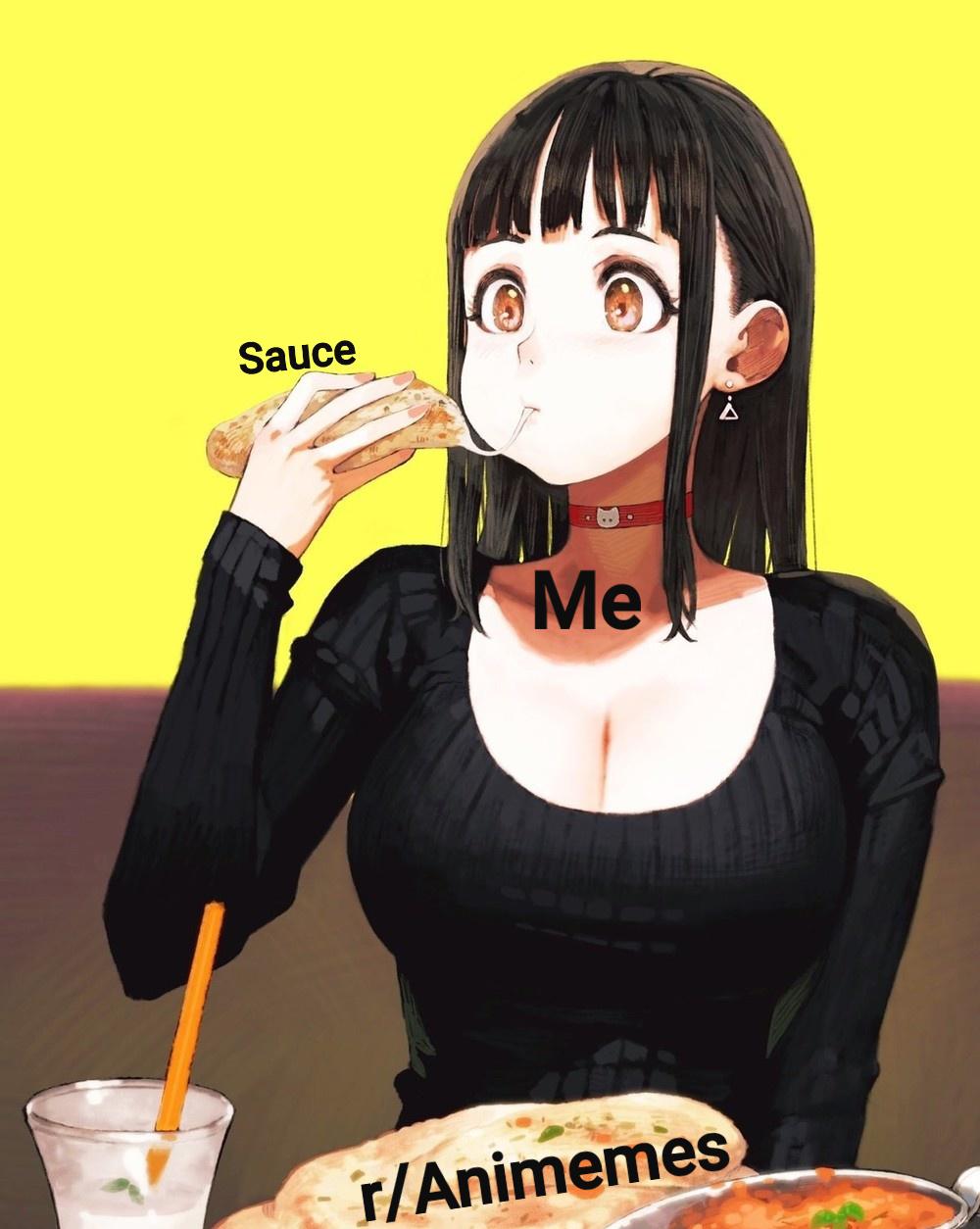 Ah I see you're awake. Animemes
