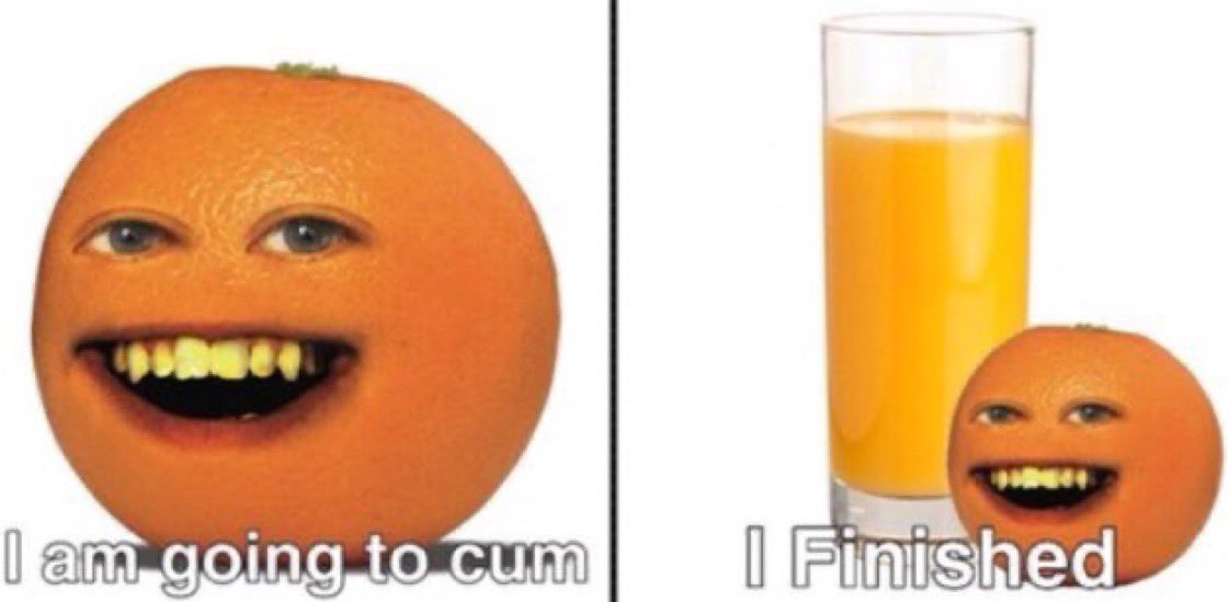 Thanks I hate orange juice r/TIHI