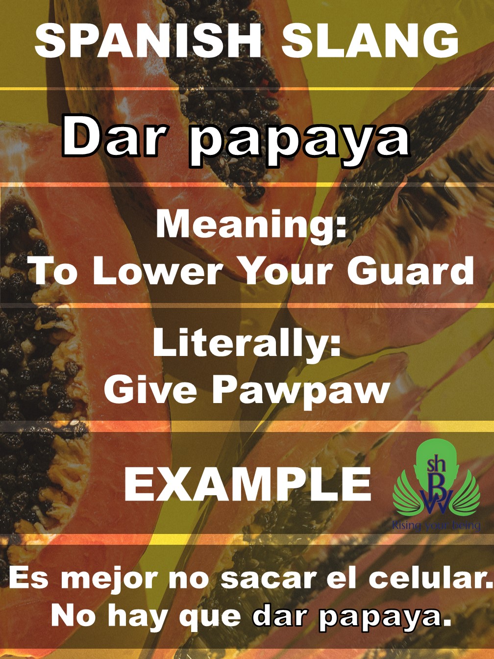 Colombian Spanish Slang Dar Papaya. r/languagelearning