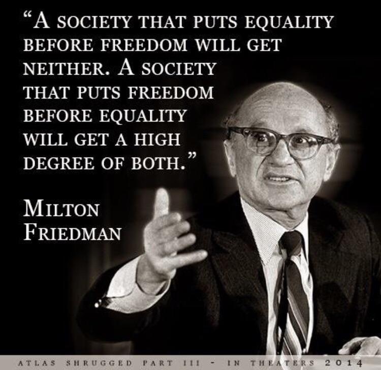 Milton Friedman Quote found off of r/Conservative r/Libertarian