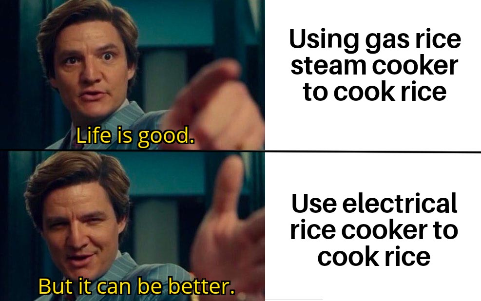 My mom still uses the traditional way of gas rice steam cooker to cook