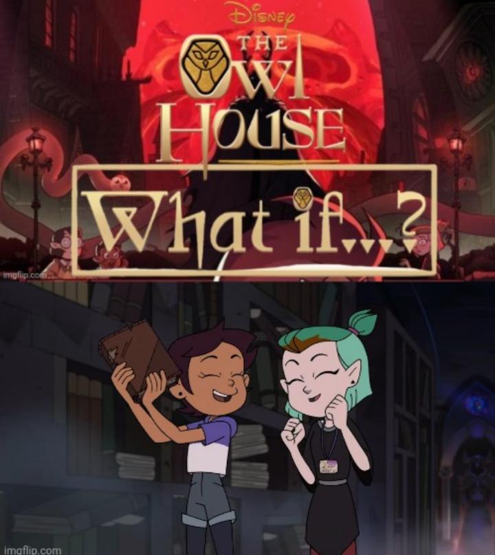 Posting "What If..?" scenarios for each episode of The Owl House till
