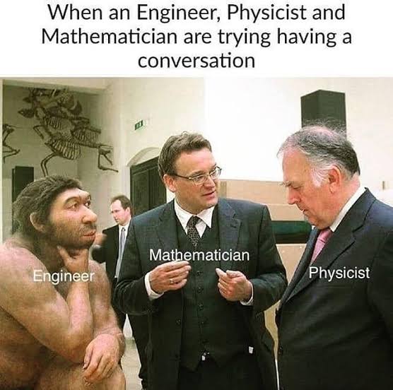 It's never too much Engineering slander. r/physicsmemes