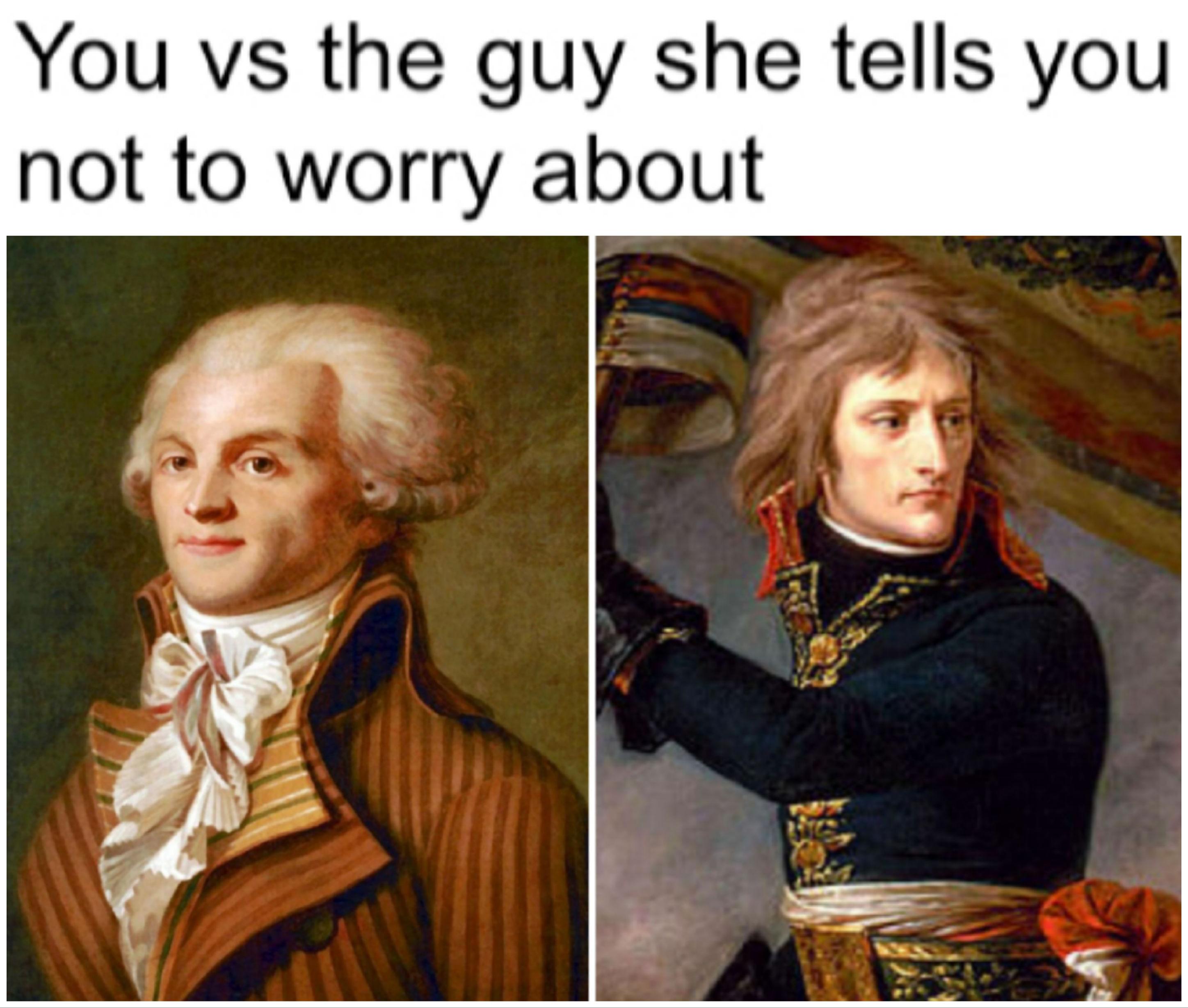 French revolution meme Robespierre vs Napoleon r/historymeme