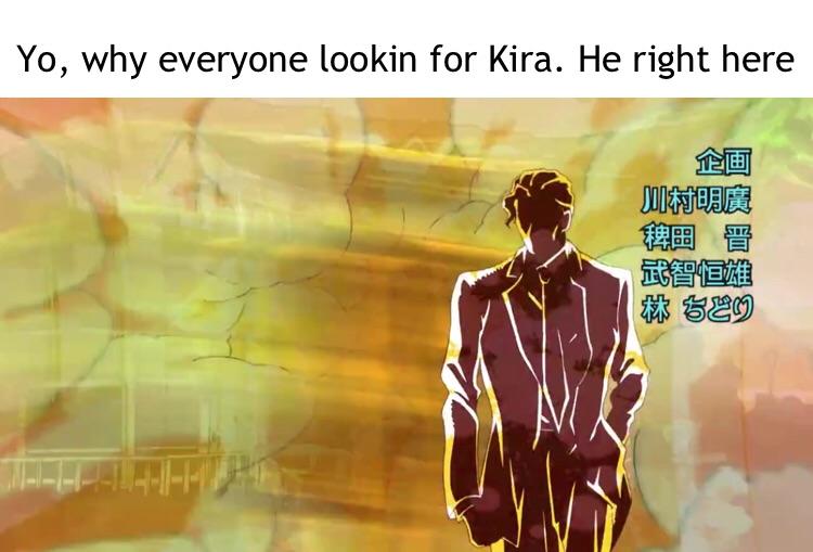 Kira is best JoJo r/Animemes
