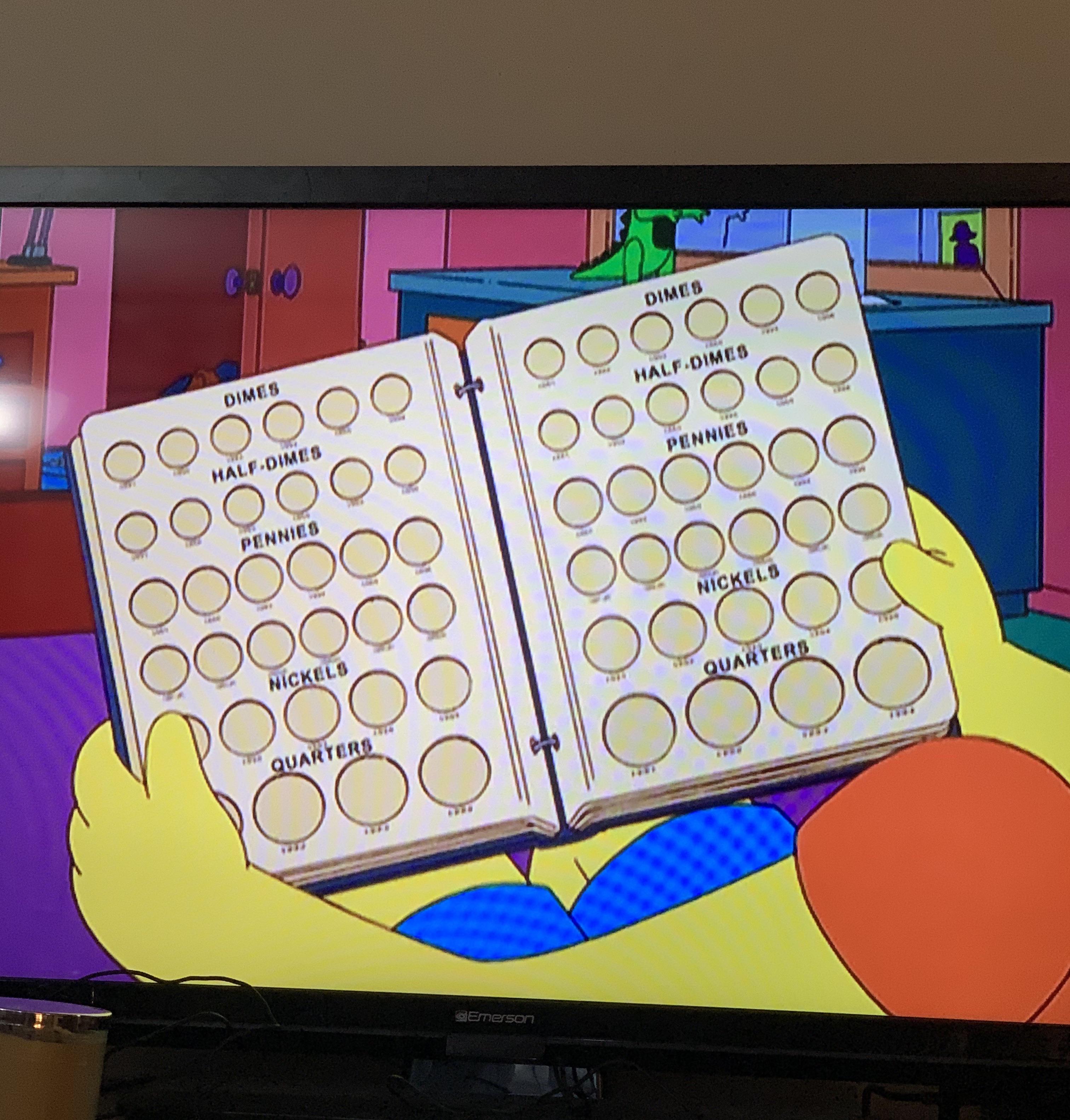 In The Simpsons S19E20 Bart and Homer fill a Dansco 7070 coins