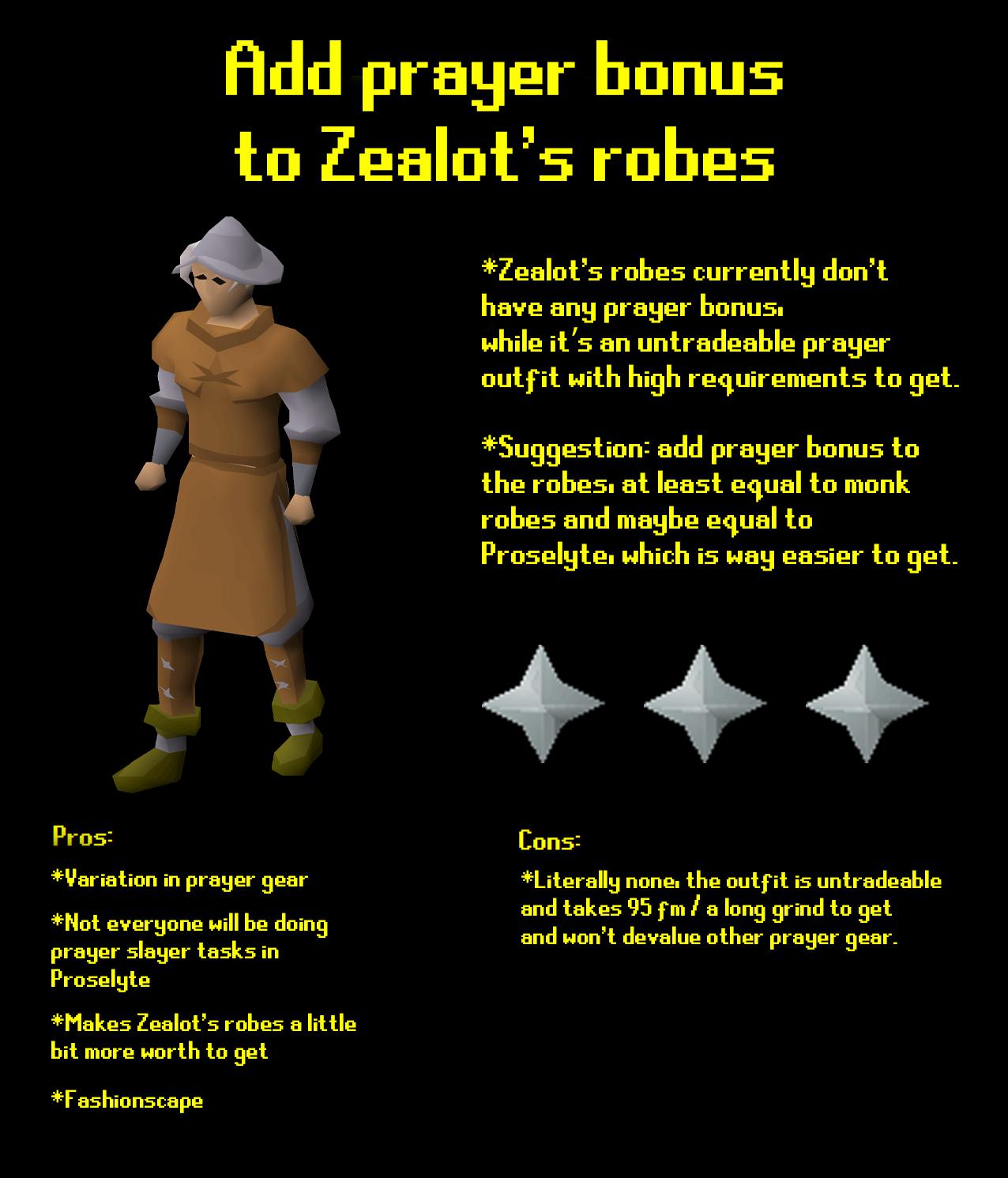 Suggestion add prayer bonus to Zealot's robes. r/2007scape