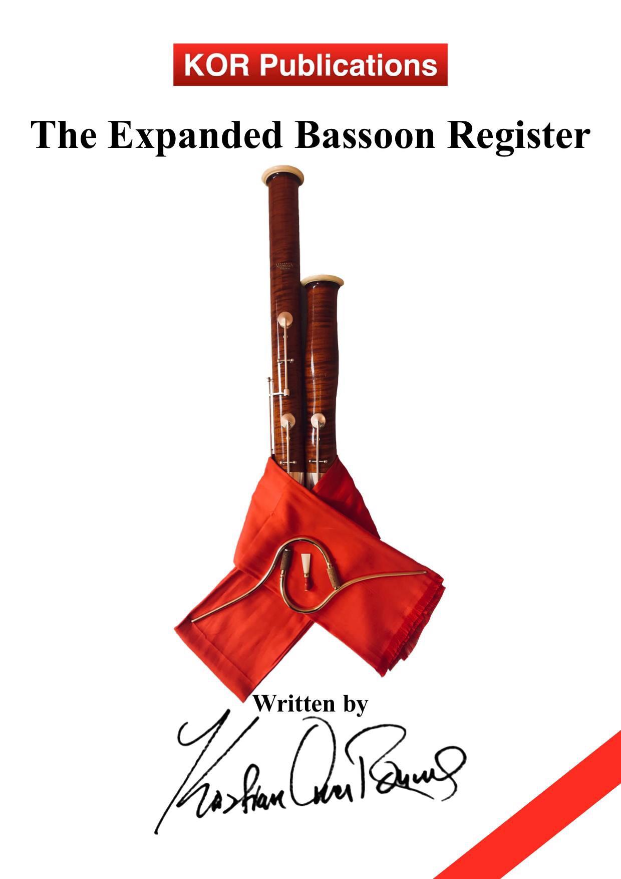 „The Expanded Bassoon Register" is now published by KOR Publications