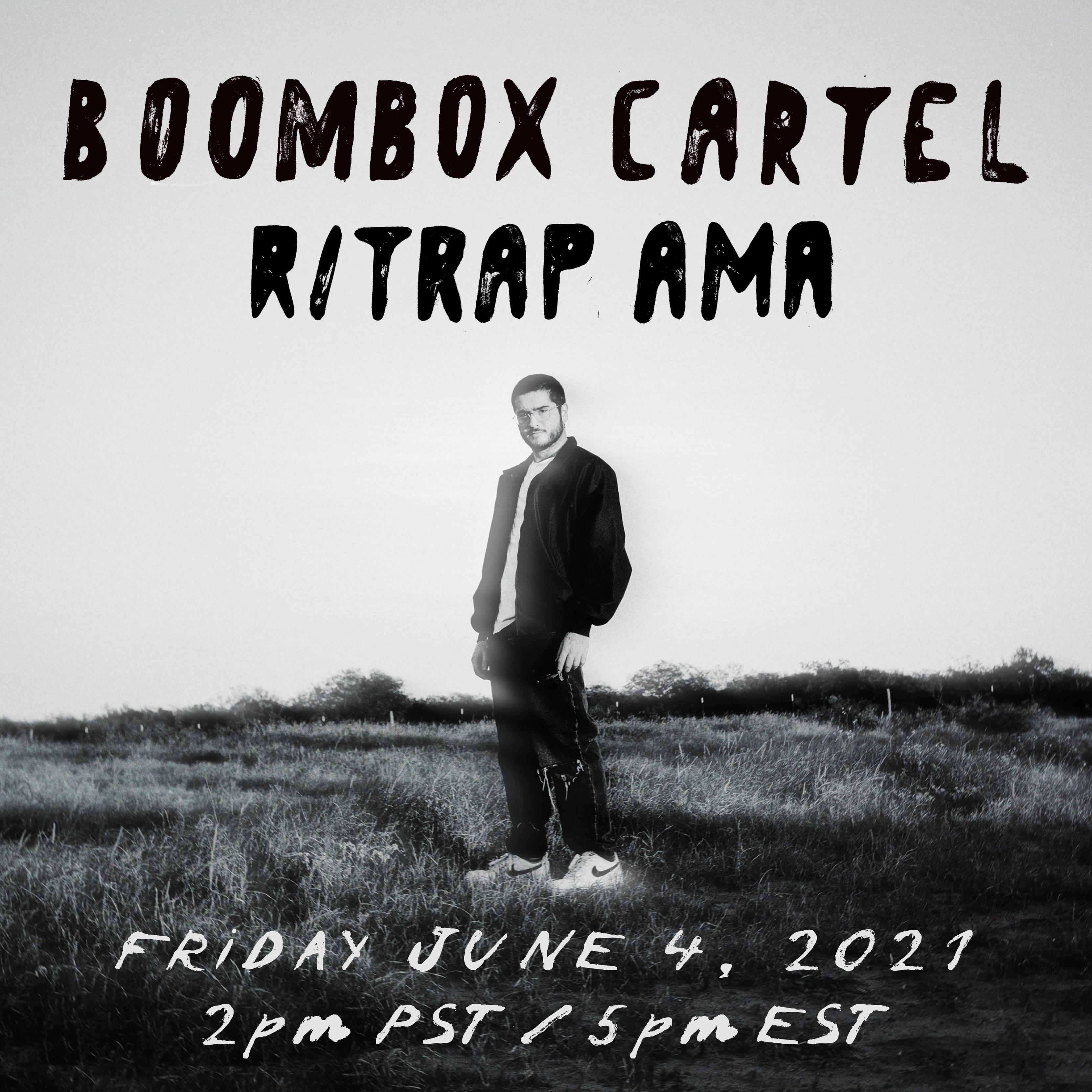 Boombox Cartel AMA this Friday, June 4th 2 PM PST/5 PM EST r/trap
