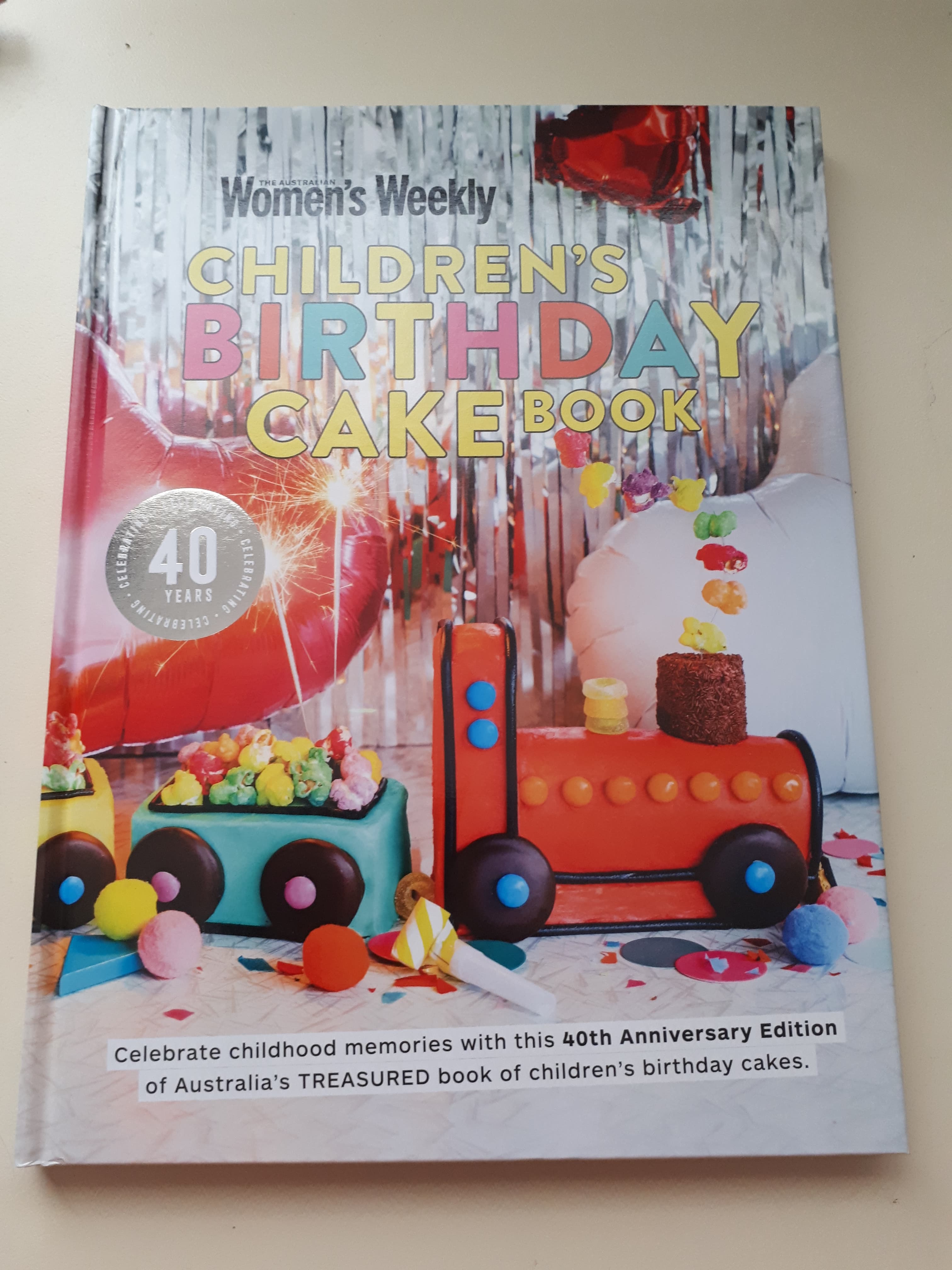 Australian Women's Weekly's Children's Birthday Cake Book 40th