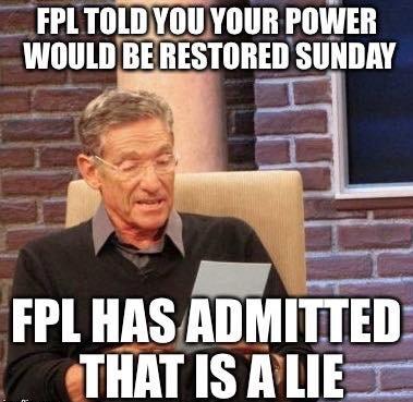 To those who are still without power, I'm so sorry. florida