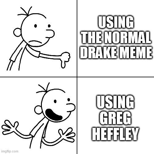 Greg Heffley Approved memes