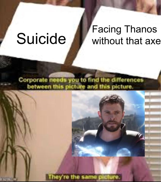 That’s suicide MemesCU