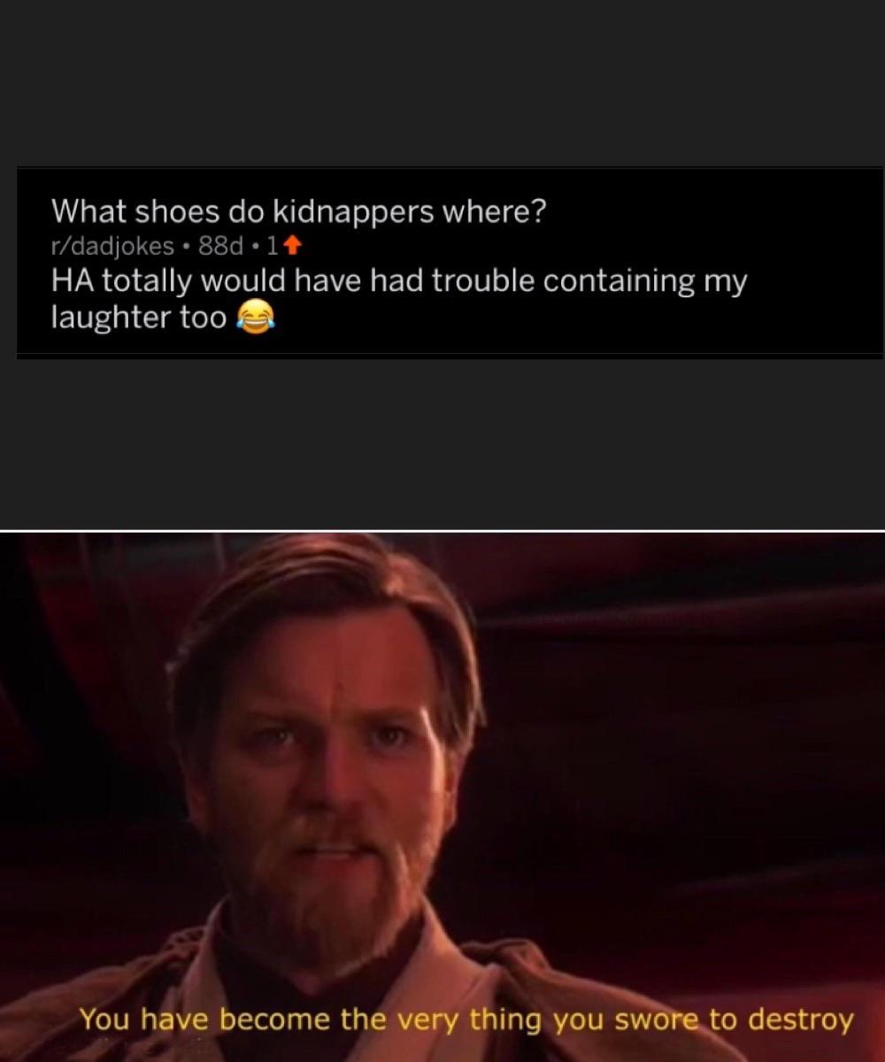 When you scroll to one of your very first comments on Reddit r/memes