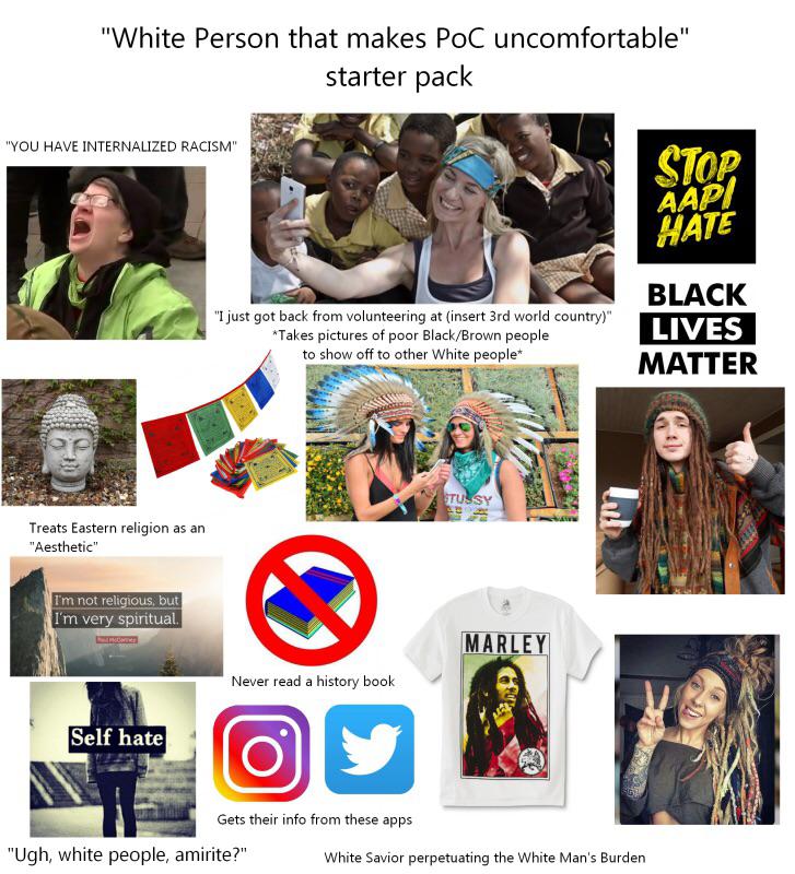 “White person that makes POC starter pack r/starterpacks