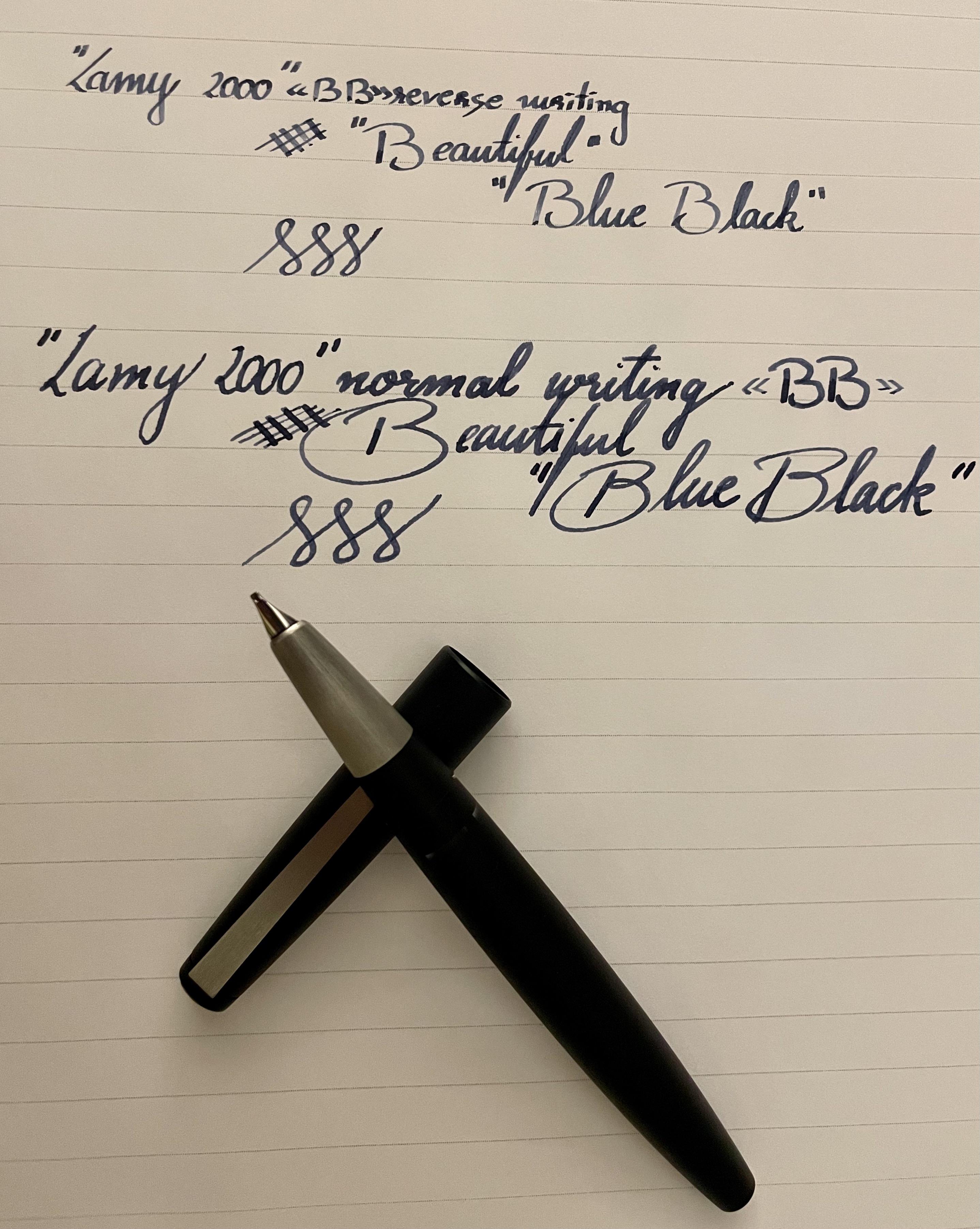 Lamy 2000 BB reverse writing! r/fountainpens