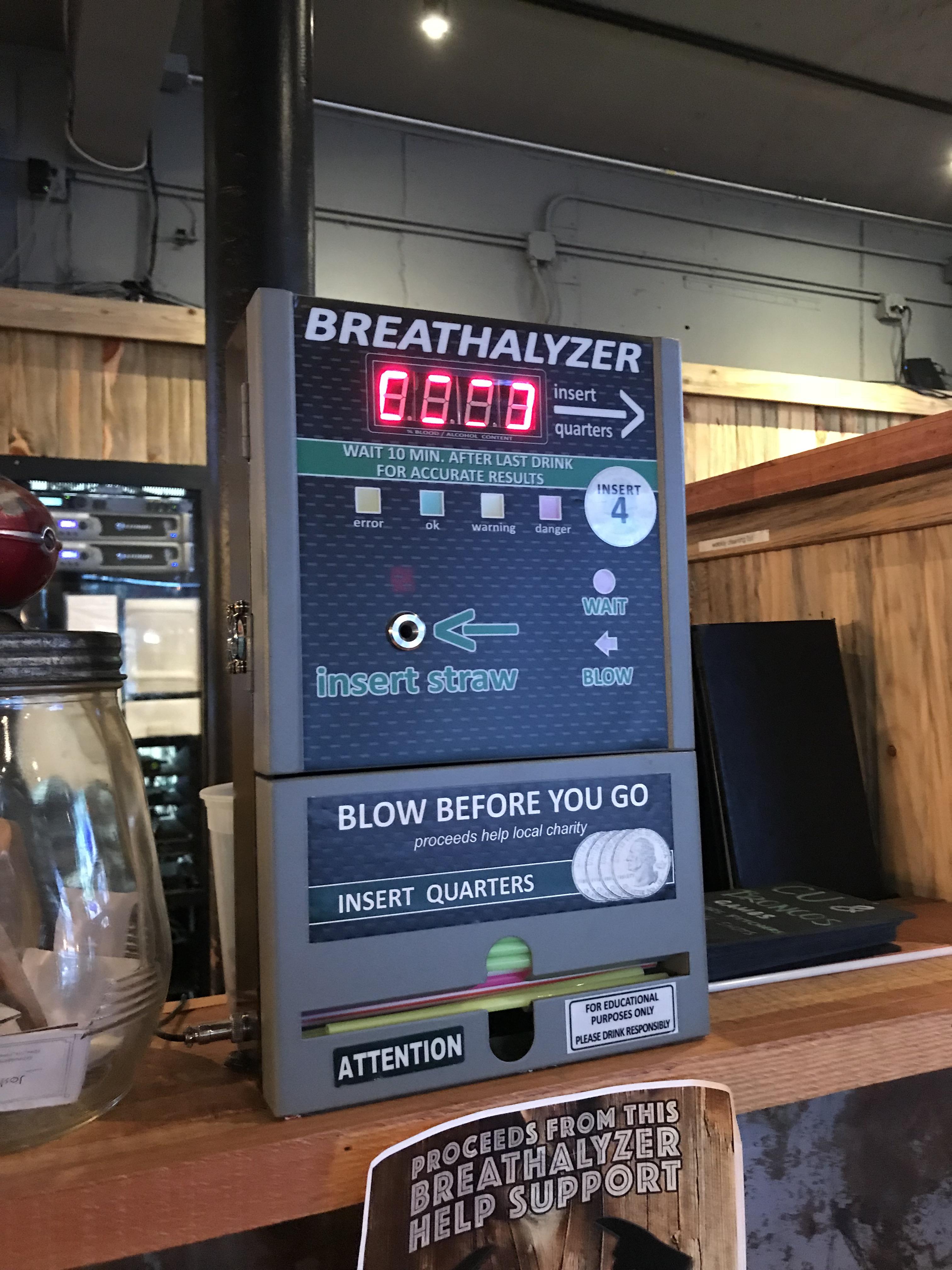 This restaurant has a breathalyzer on the counter where you pay r