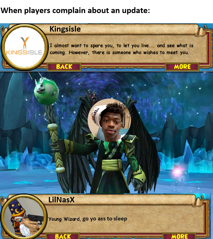 Kingsisle has friends in high places. Wizard101