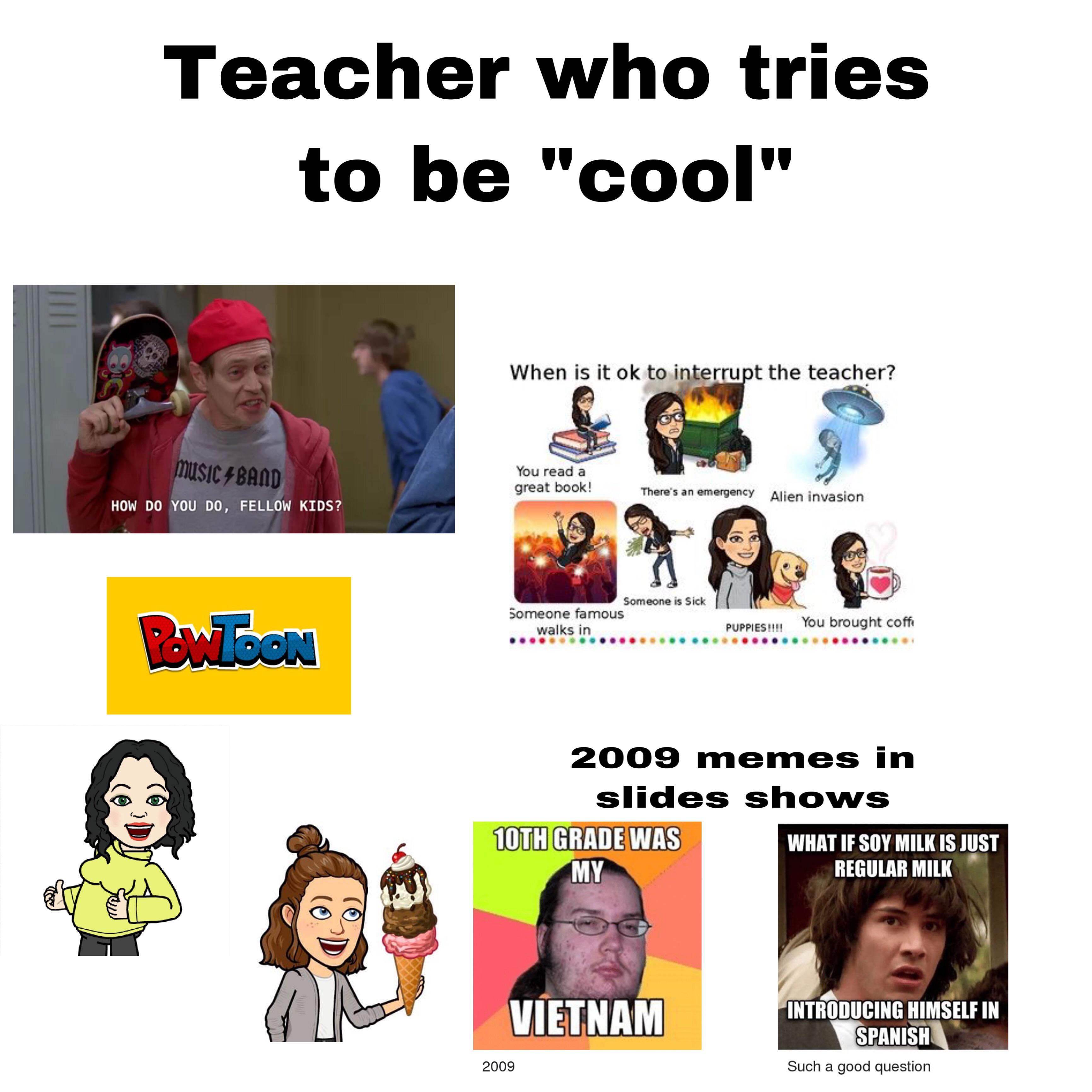 Teacher who tries to be "cool" starter pack starterpacks