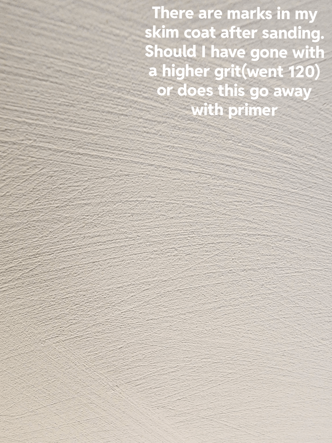 Do skim coat sanding marks go away after primer? r/drywall