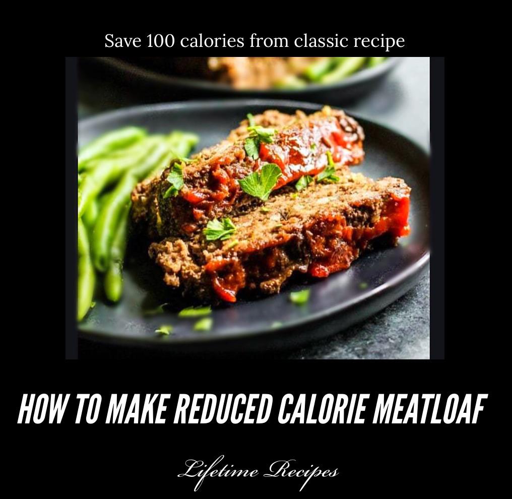 How to Make Reduced Calorie Meatloaf r/RecipeInspiration