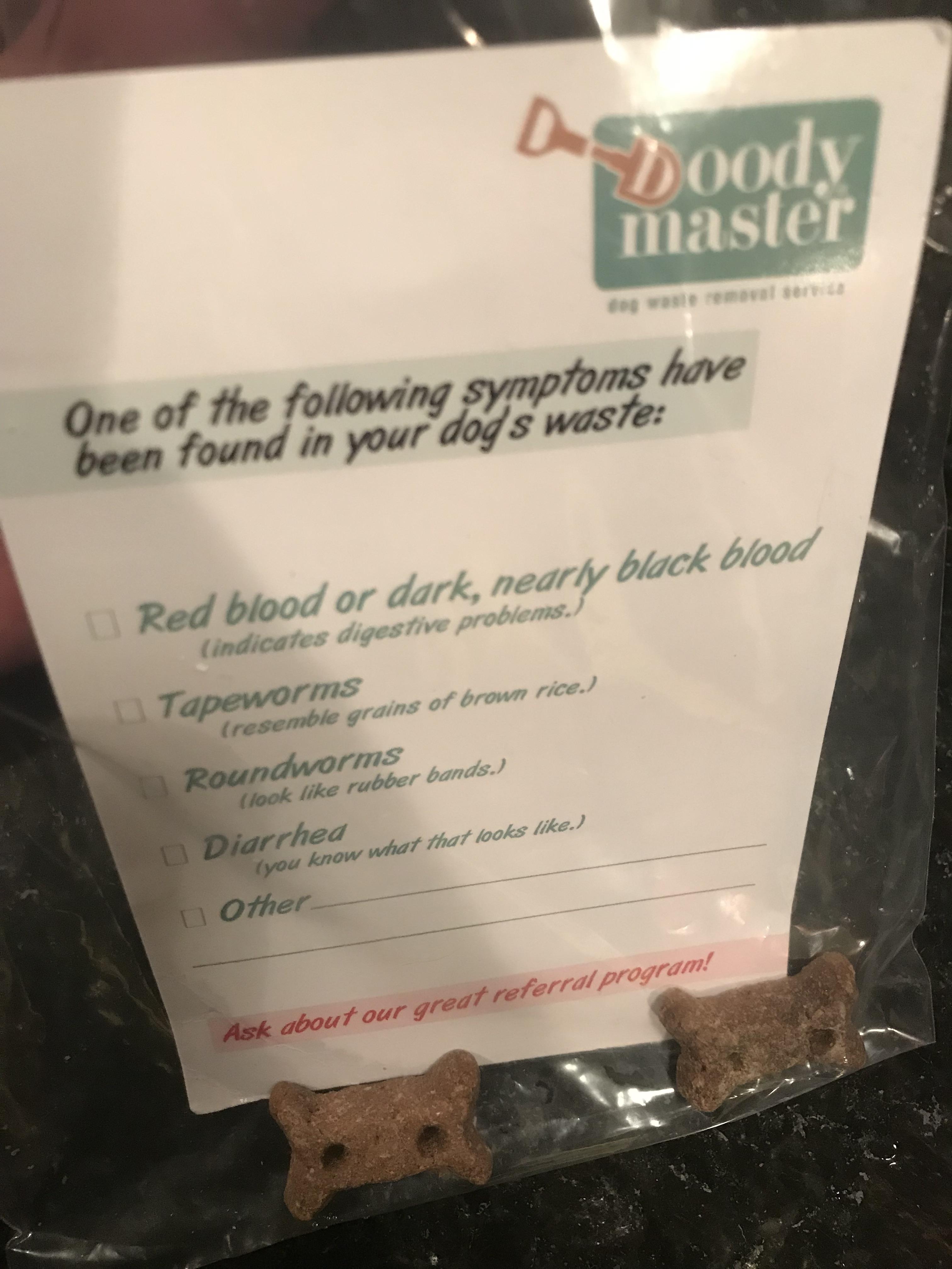A regular dog poop removal service that screens your dogs poop for