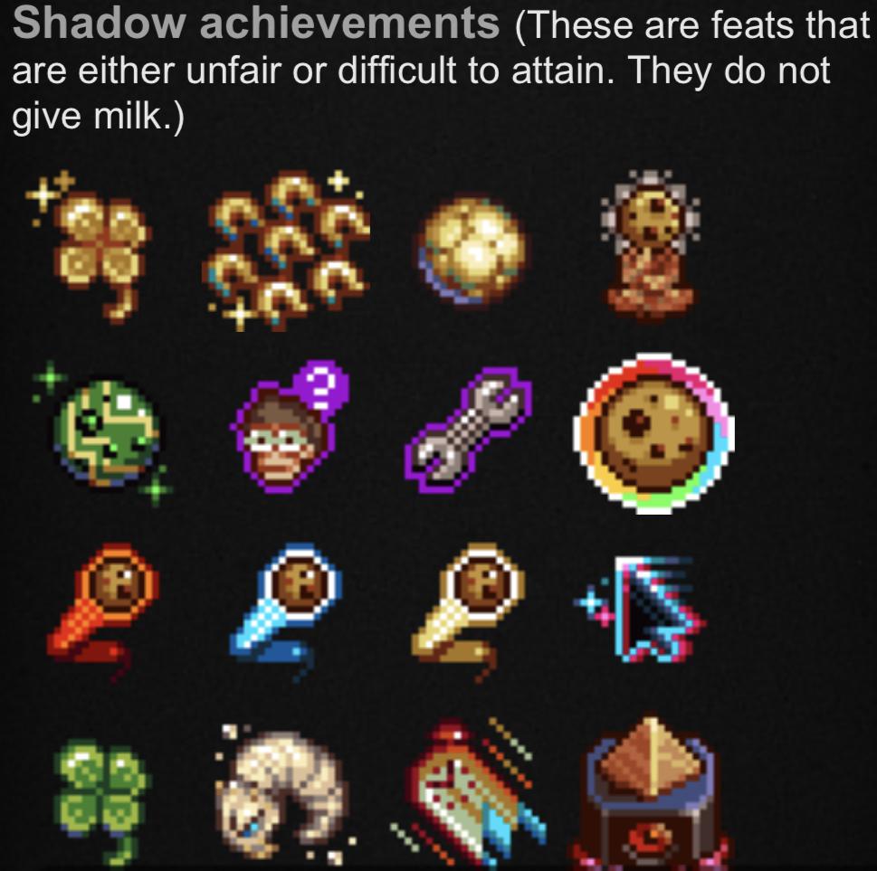 All the shadow achievements ;) r/CookieClicker