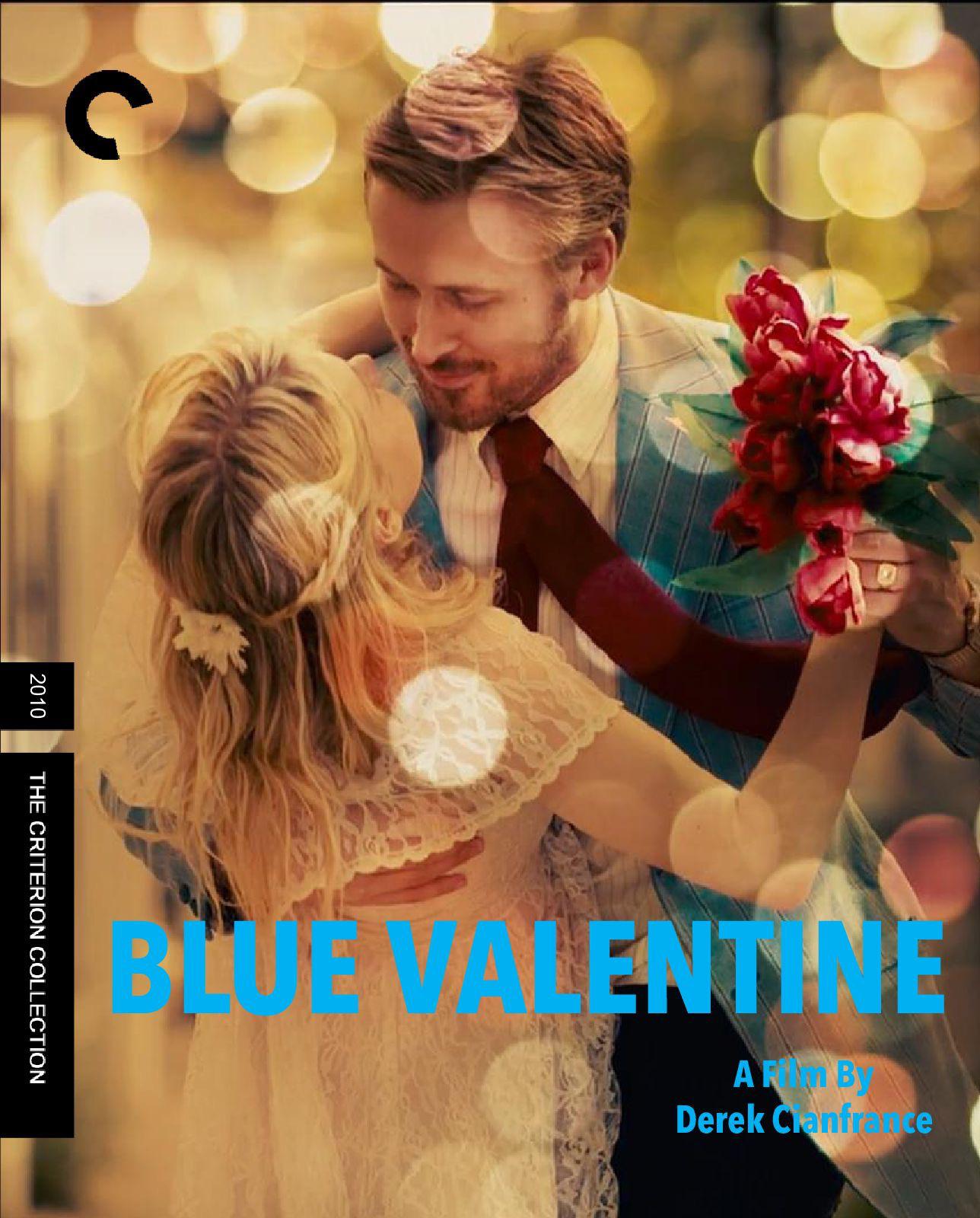 I would love to see Blue Valentine get a release from Criterion r