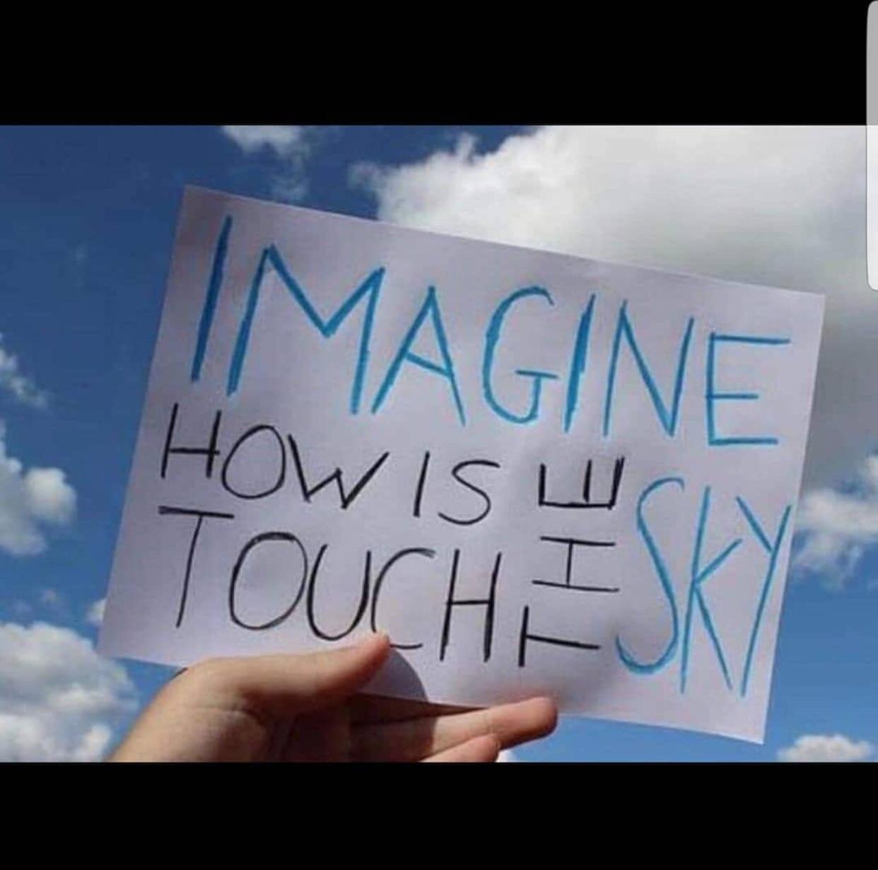 Imagine how is touch the sky r/dontdeadopeninside