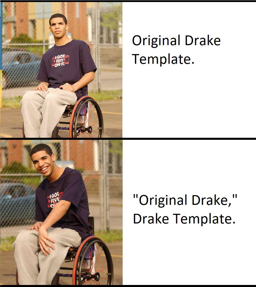 Degrassi Drake Wheelchair Meme