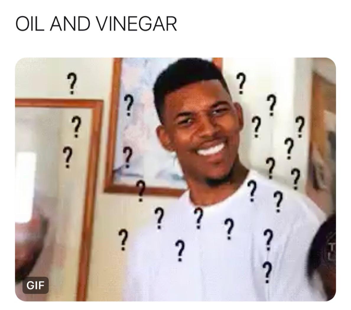 The mixing of oil and vinegar produces a temporary mixture that will