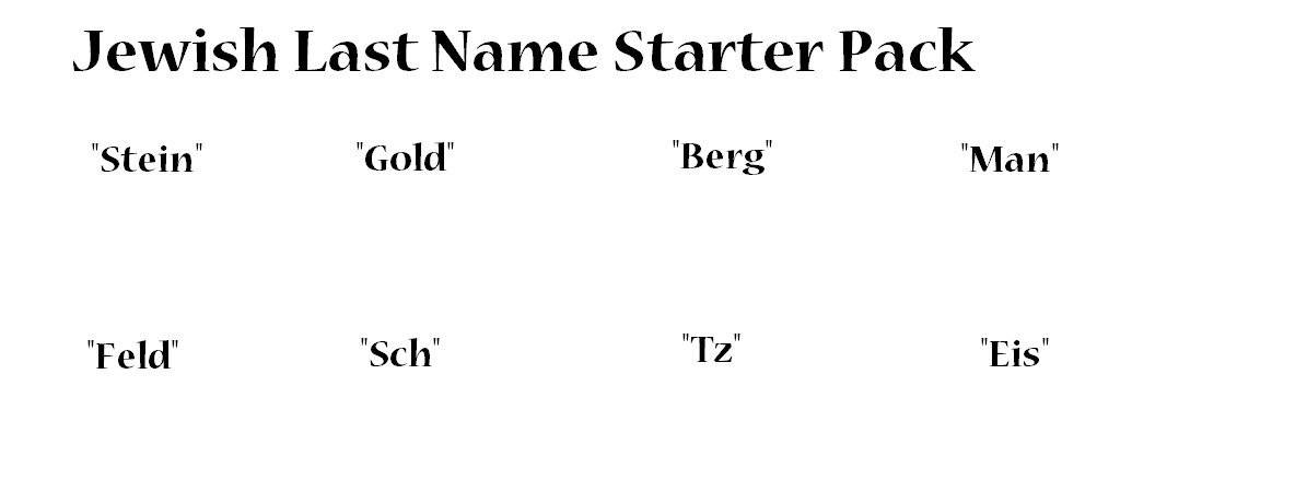 Jewish Last Name Starter Pack starterpacks