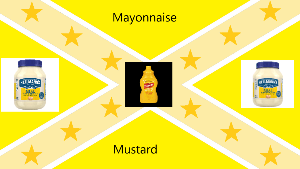 Flag of the Mayonnaise and Mustard Men who WILL deliver the mayonnaise