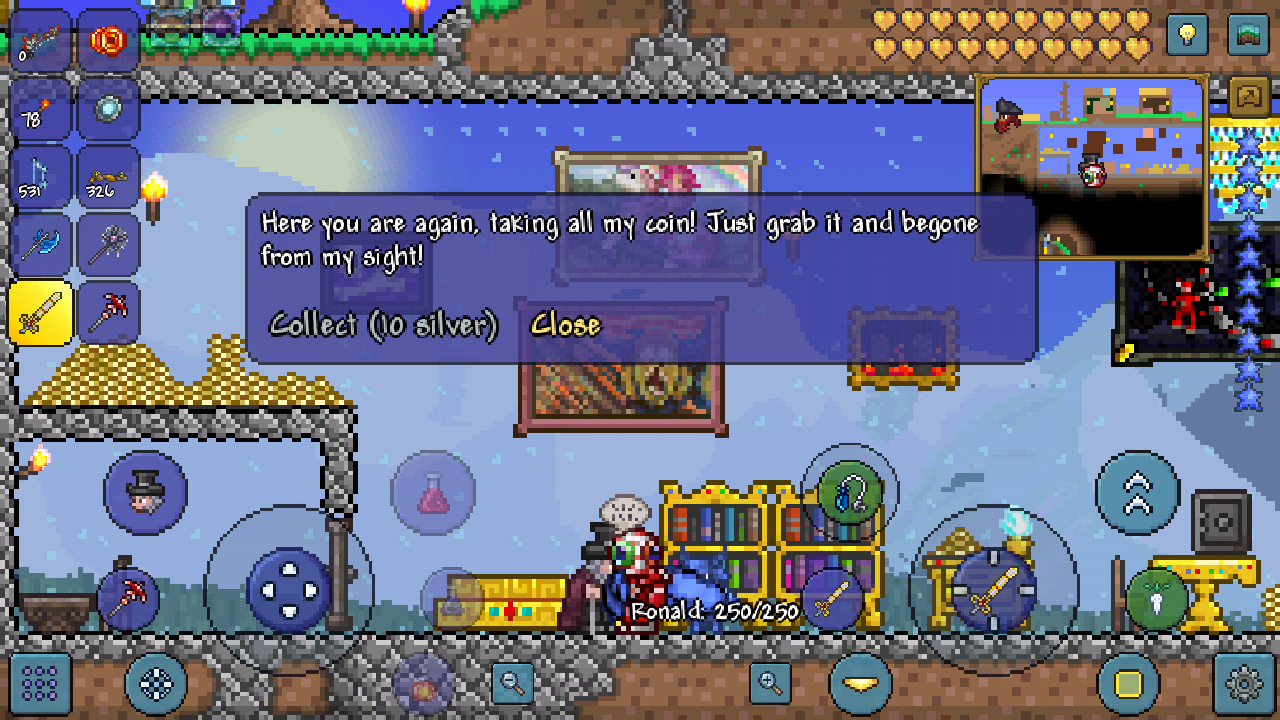 But you have the most expensive house.... r/Terraria