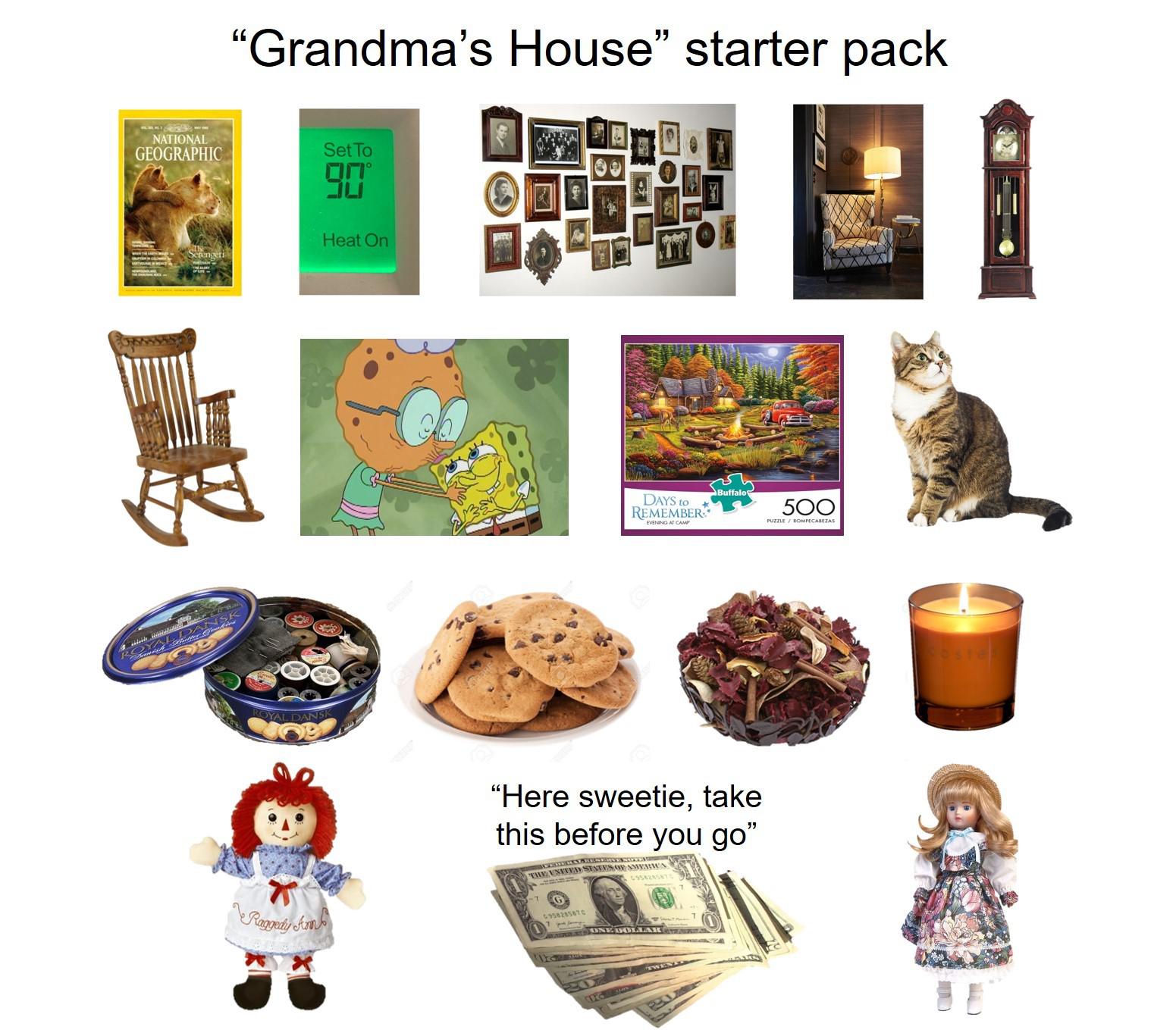 "Grandma's House" starter pack r/starterpacks