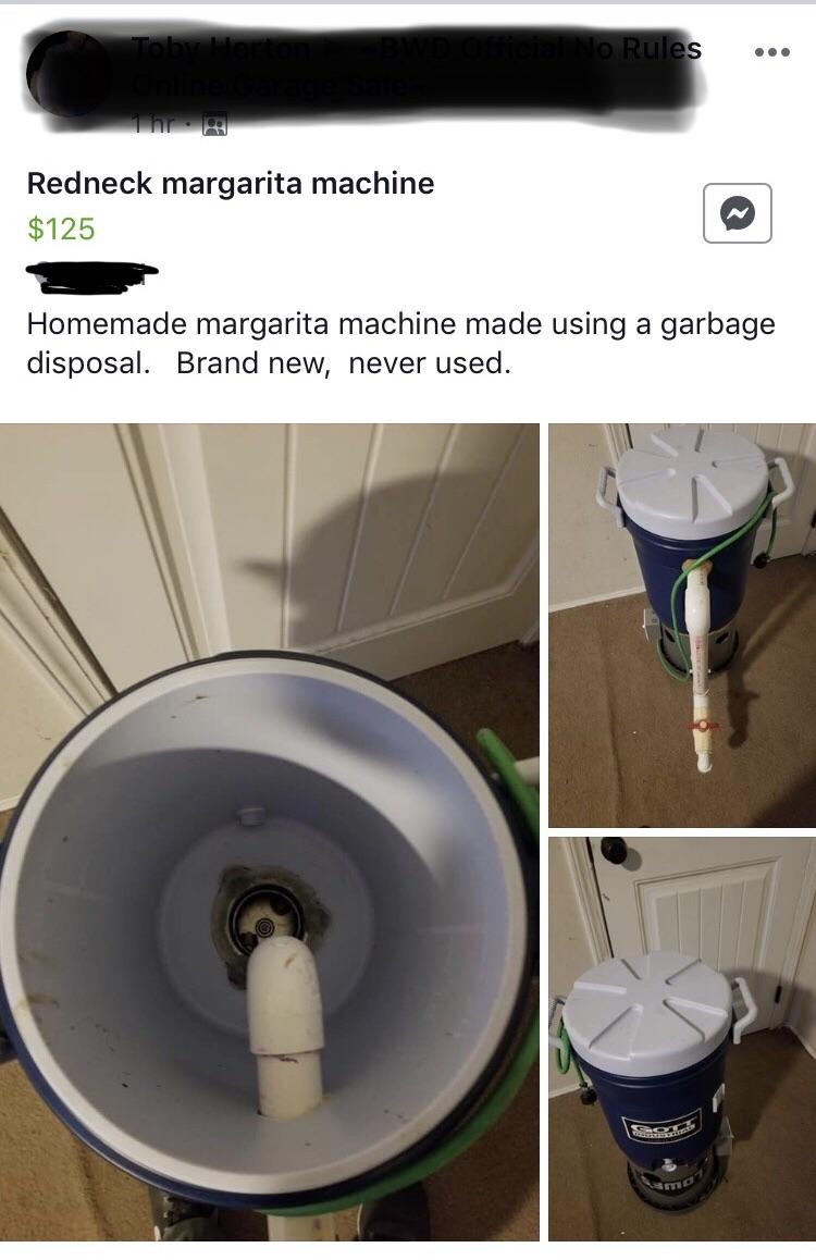 Redneck margarita machine. r/CrackheadCraigslist
