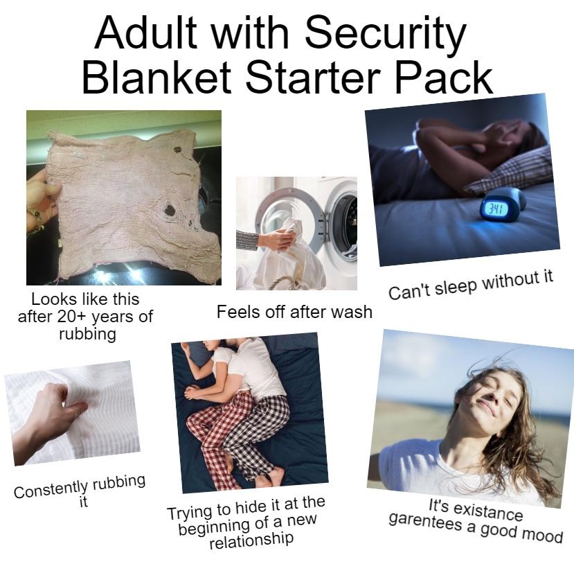 Adult security blanket starter pack r/starterpacks