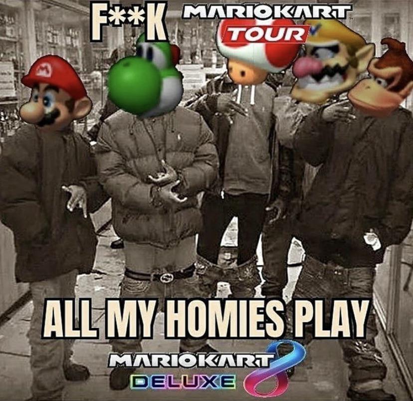 Me and all me homies hate it NintendoMemes