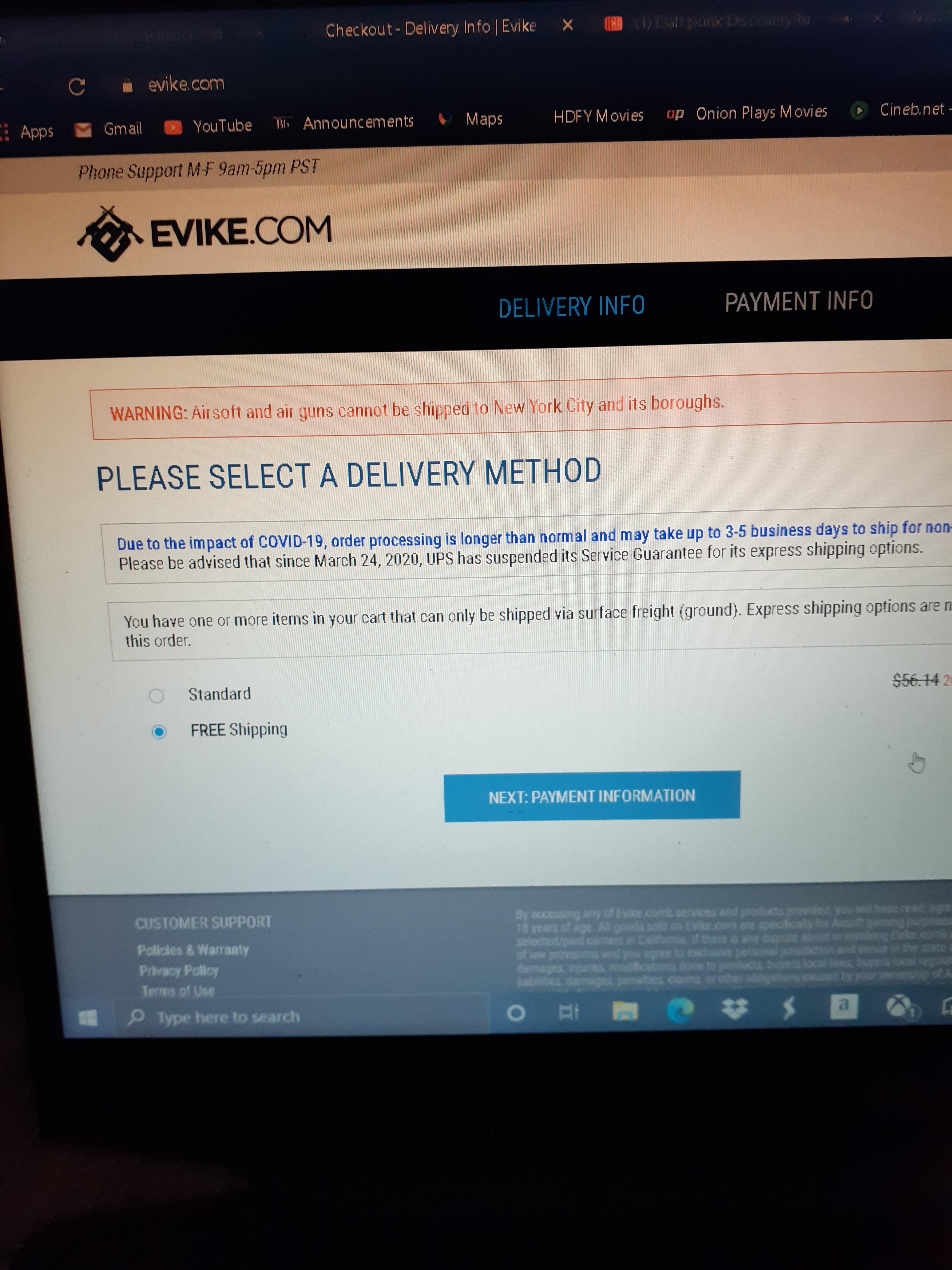 I never had an issue with evike shipping here to NYC and recently