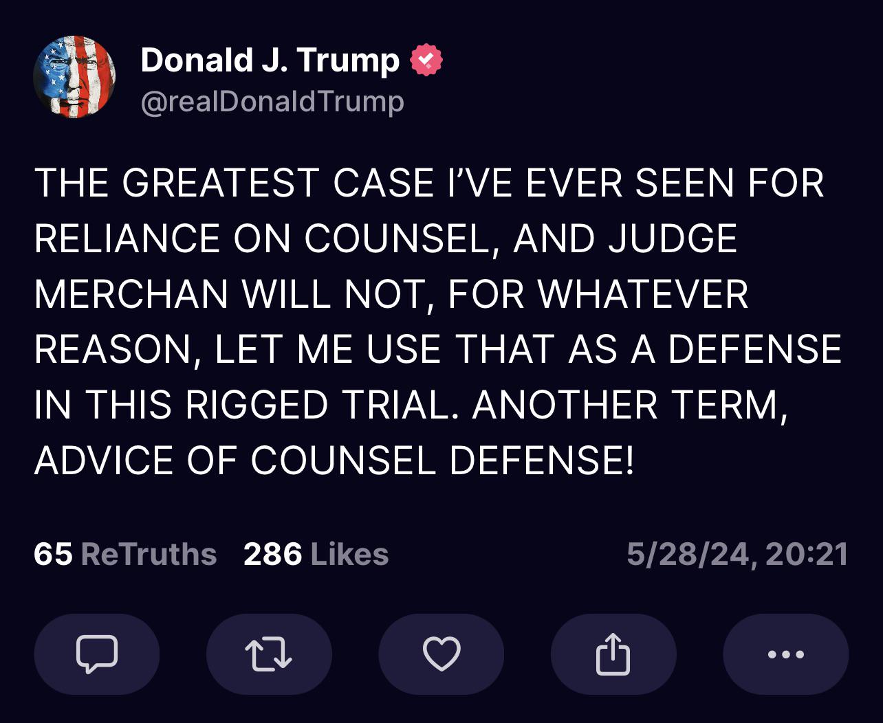 5/28/24 Trump’s thoughts on not being allowed to use the “reliance on