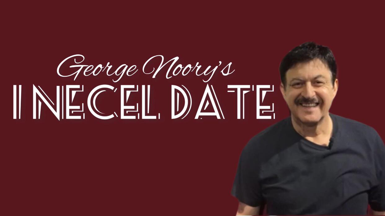 Noory here for InCel Date. Most of my callers are either 40 year