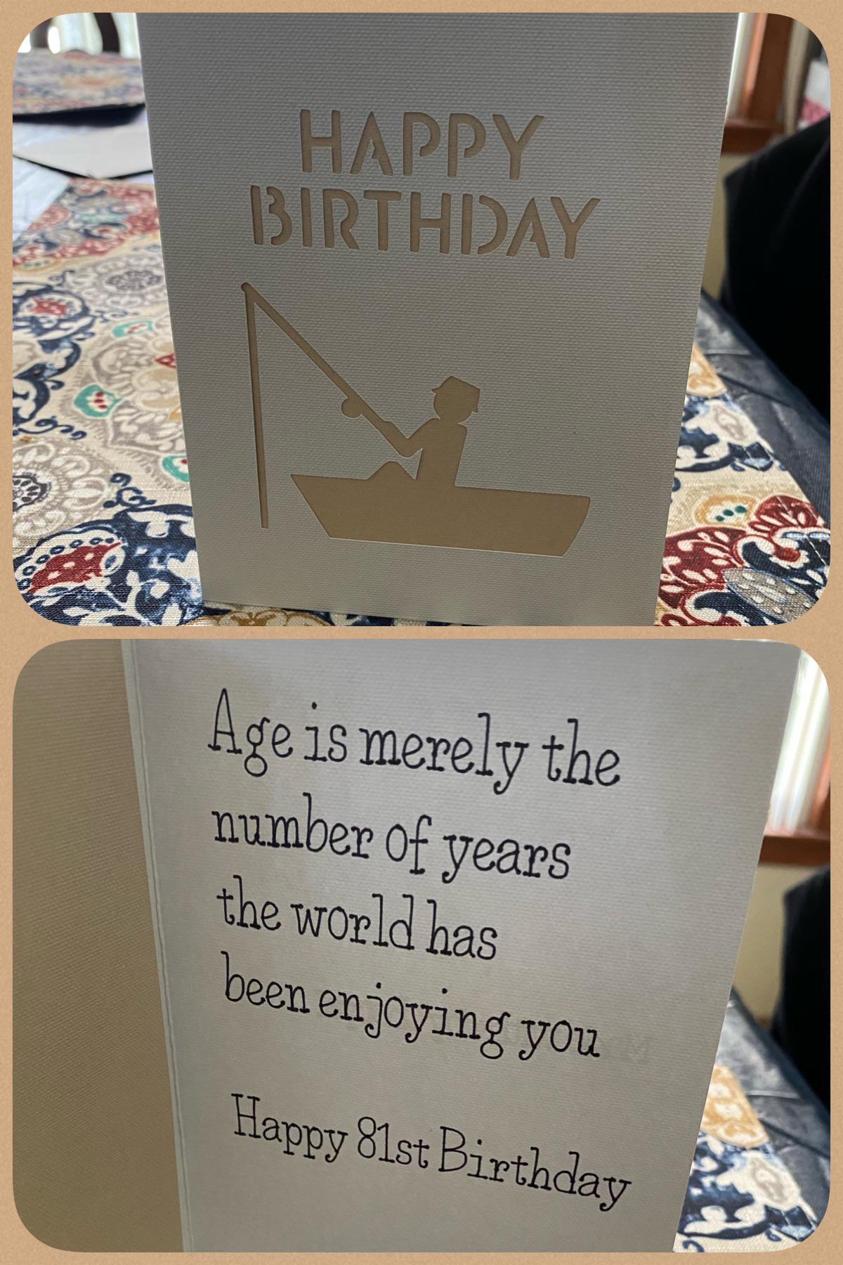 Birthday card I made for my Dad’s birthday Sunday. I to cut the
