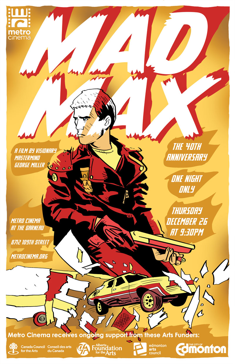 MAD MAX, December 26th 2019, Metro Cinema in Edmonton, Canada at 930